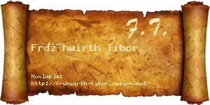 Frühwirth Tibor névjegykártya